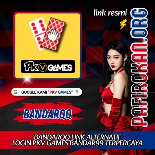 BandarQQ Link Alternatif Login Pkv Games Bandar99 Terpercaya